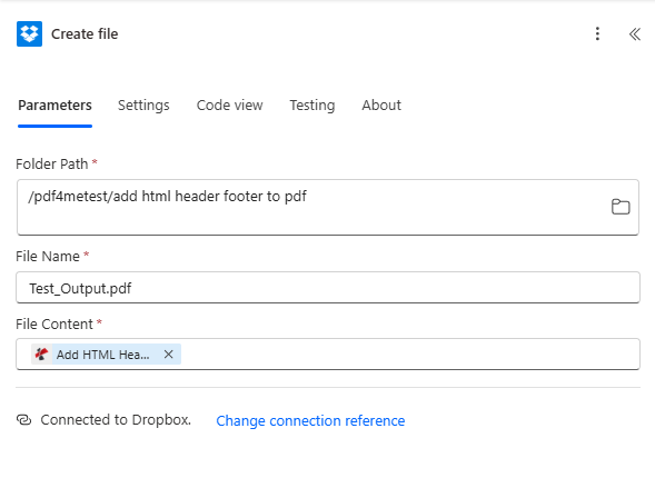 Create file: Folder Path, File Name Test_Output.pdf, File Content from Add HTML Header Footer, Dropbox