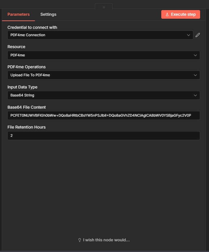 PDF4me Upload File To PDF4me: Input Data Type Base64 String, Base64 File Content, File Retention Hours 2
