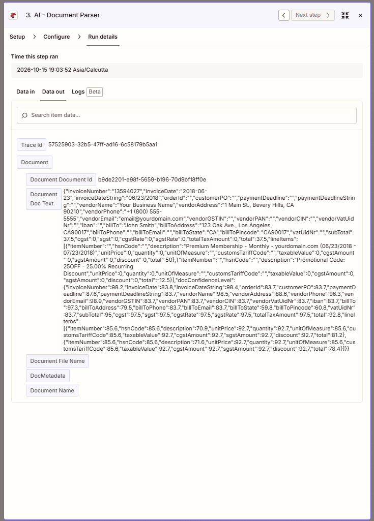 PDF4me AI - Document Parser step 3 Run details Data out showing Trace Id 57525903-32b5-47ff-ad16-6c58179b5aa1, a Document Document Id of b9de2201-e98f-5659-b196-70d9bf18ff0e, and a Document Doc Text JSON holding invoiceNumber 13594027, vendorName Your Business Name, billTo John Smith, subTotal 37.5, two line items and a docConfidenceLevel block scoring every field