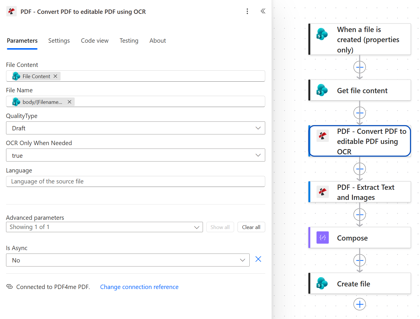 PDF4me Convert PDF to editable PDF using OCR action panel with File Content from Get file content, File Name from the trigger, QualityType Draft, OCR Only When Needed true, Language blank, and Is Async No