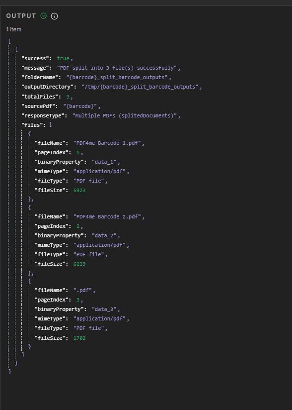 JSON output: success true, message PDF split into 3 file(s) successfully, totalFiles 3, files array with PDF4me Barcode 1.pdf, 2.pdf, 3.pdf